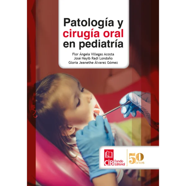 Patología y cirugía oral en pediatría 1a. Ed. (2024)