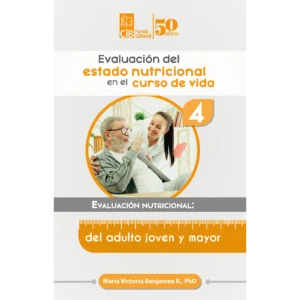 Evaluación del estado nutricional en el curso de la vida. Cuadernillo No. 4