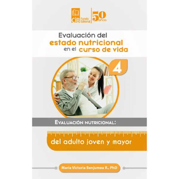 Evaluación del estado nutricional en el curso de la vida. Cuadernillo No. 4