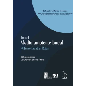 Medio ambiente bucal. Tomo I